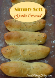Simply Soft Garlic Bread