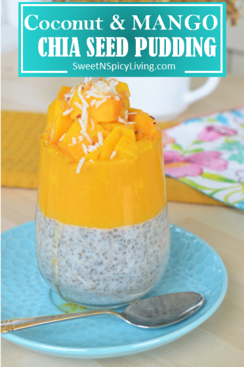 Coconut and Mango Chia Seed Pudding